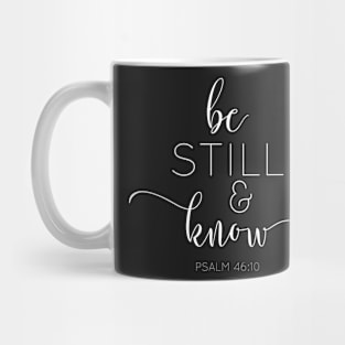 Be Still & Know Mug